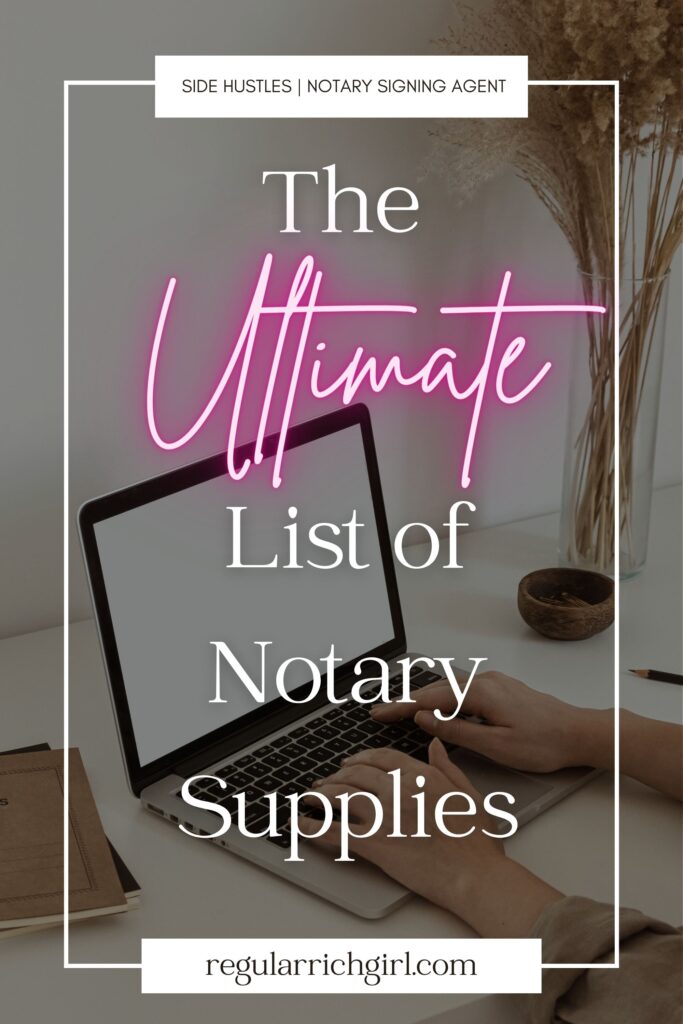 What Notary Supplies Do I Need? A Comprehensive List! ‣ Regular Rich Girl™