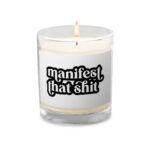 Manifest That Sh*t Sweatshirt